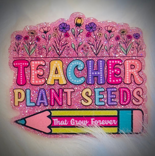 Teacher Plant Seeds