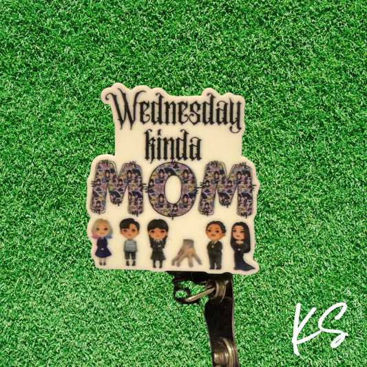 Wednesday Kinda Mom Badge Reel